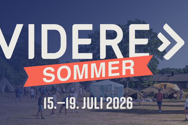 VIDERE Sommer Frikirken 15. til 19. juli 2026