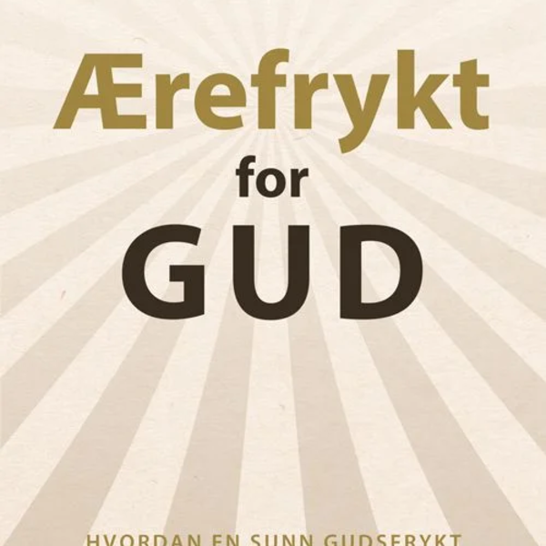 Ærefrykt for Gud del 6