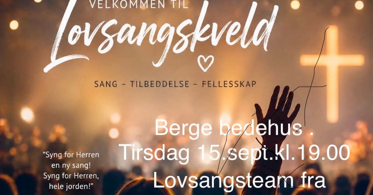 Lovsangskveld på Berge Bedehus