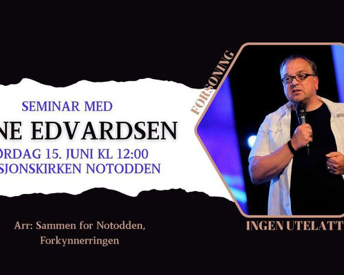 Seminar med Rune Edvardsen i Misjonskirken Notodden