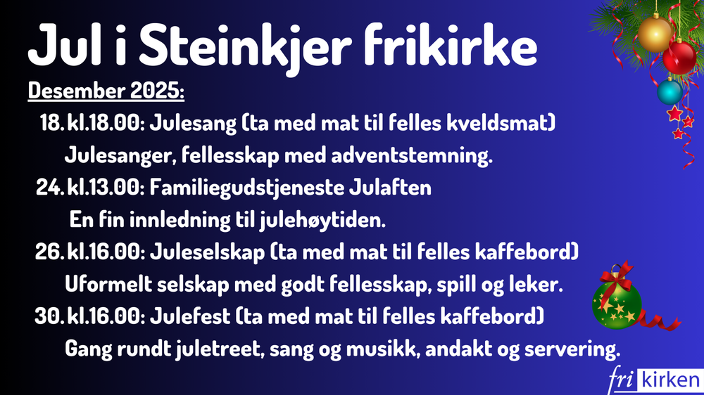 VELKOMMEN TIL STEINKJER FRIKIRKE!