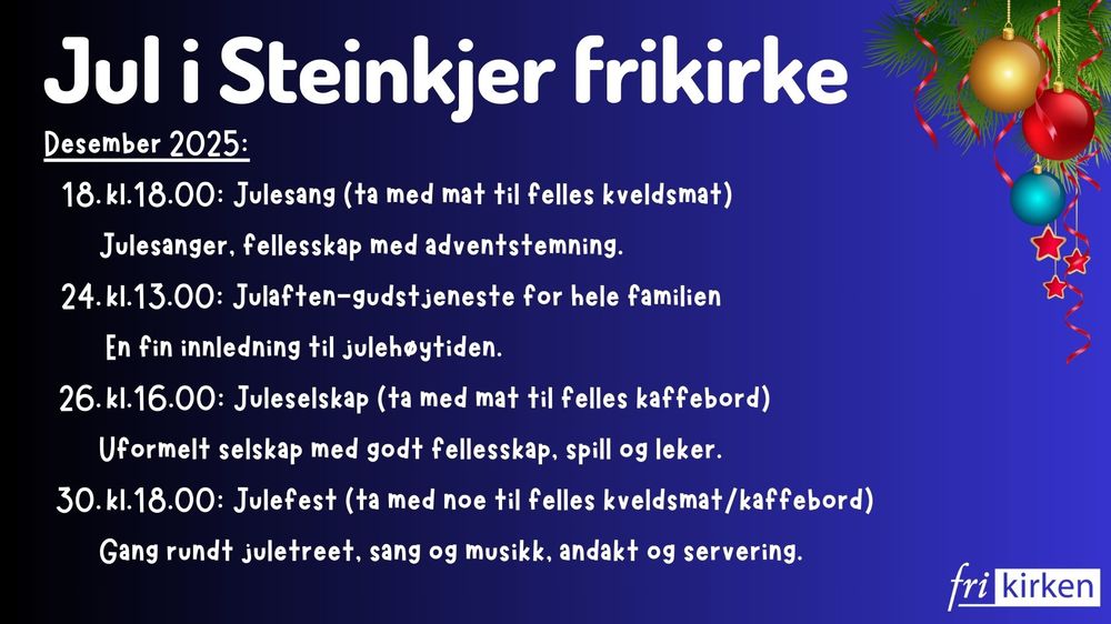 VELKOMMEN TIL STEINKJER FRIKIRKE!