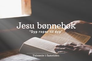 Taleserie: Jesu bønnebok