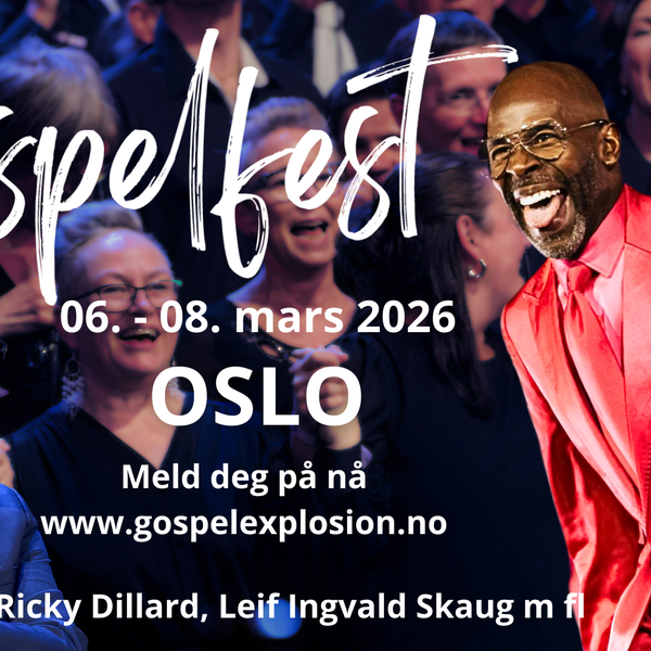 Gospelfest Oslo 6. - 8. mars 2026