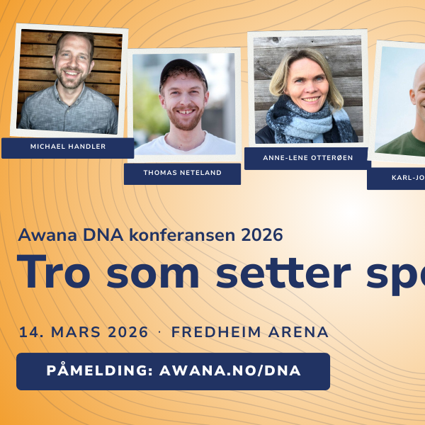 Bli med på Awana DNA-konferanse og fagdag 13.-14. mars