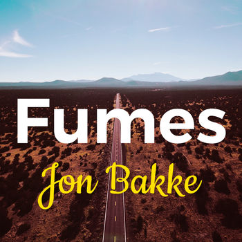 Release: Fumes by Jon Bakke