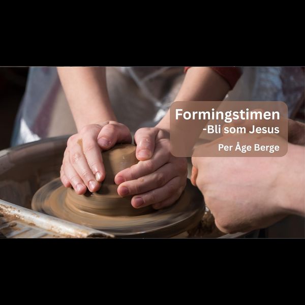 Formingstimen - Bli som Jesus