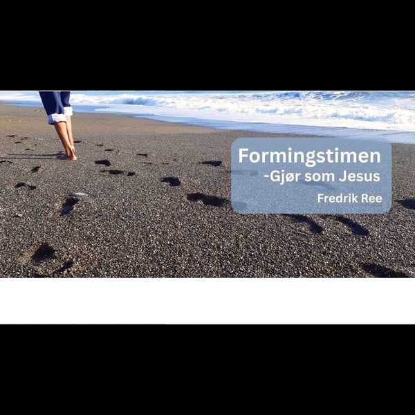 Formingstimen - Gjør som Jesus