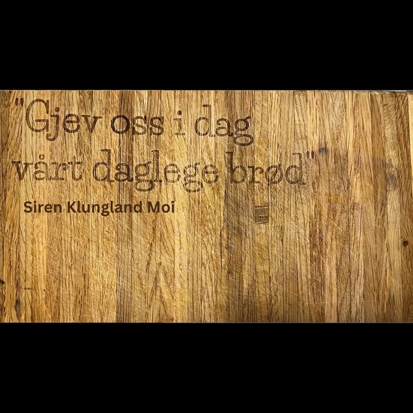 "Gjev oss i dag vårt daglege brød"