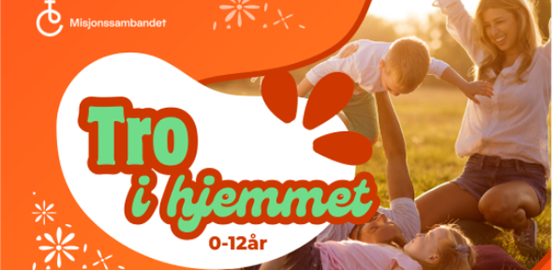 Tro i hjemmet (i Misjonssalen)