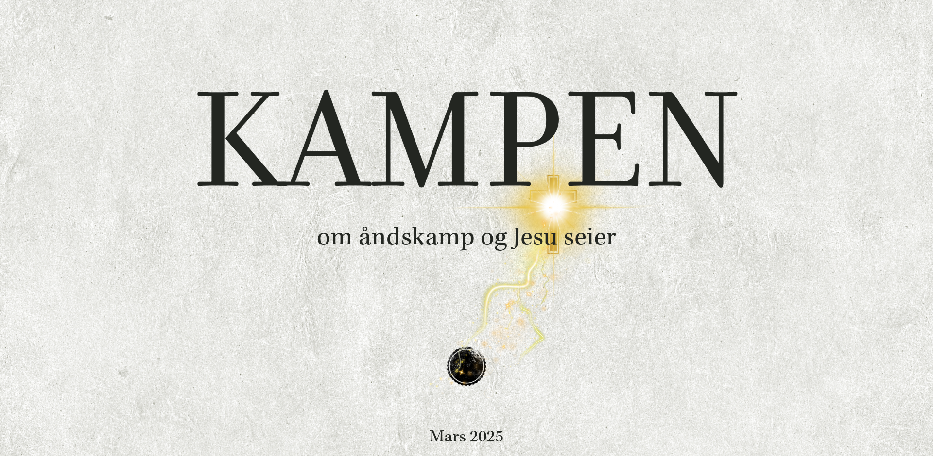 Kampen - en taleserie om åndskamp og Jesu seier over det onde