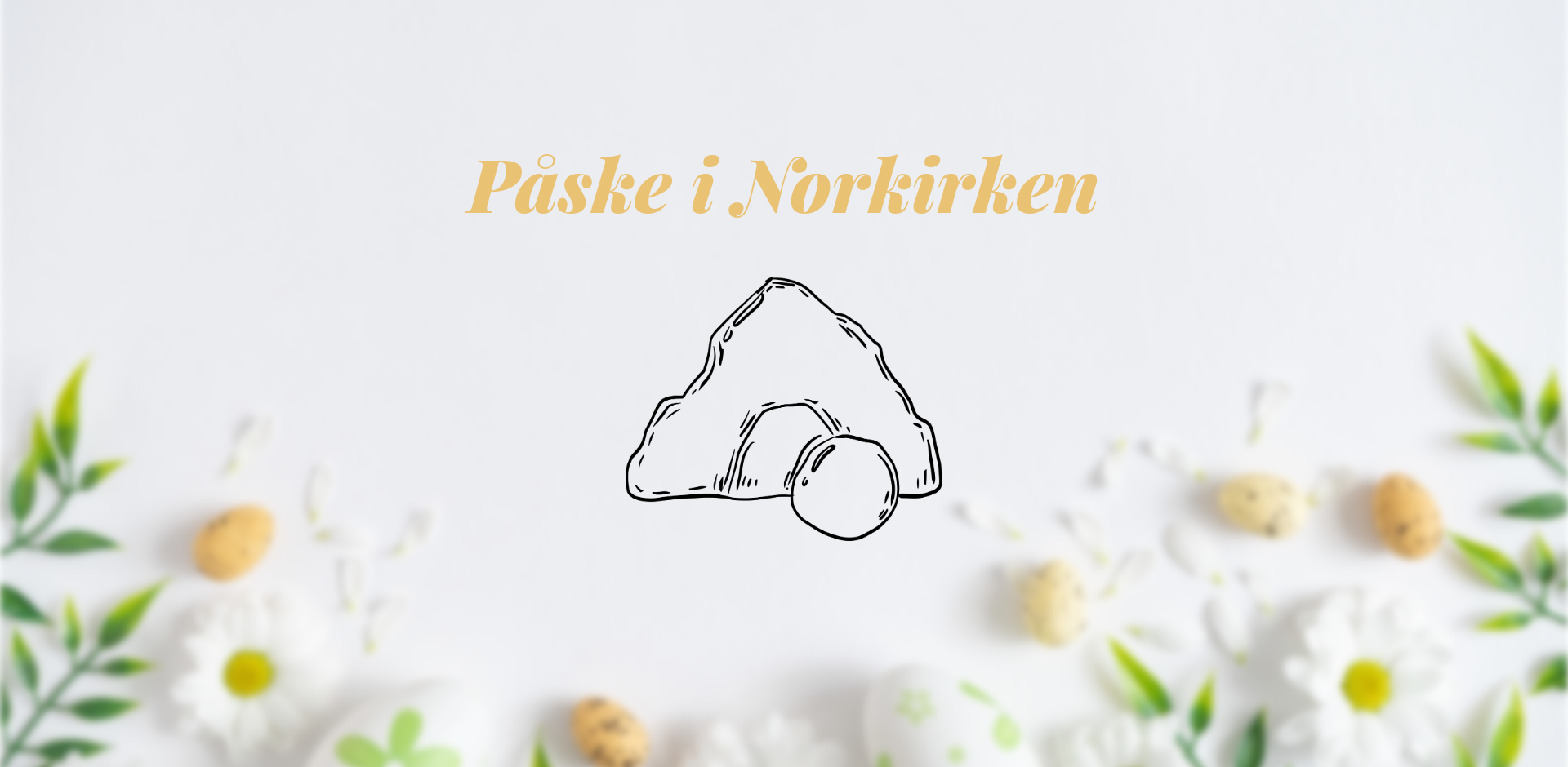 Hva skjer i påsken 2025 i Norkirken?