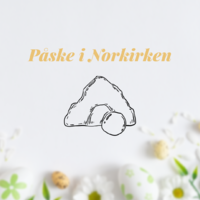 Hva skjer i påsken 2025 i Norkirken?