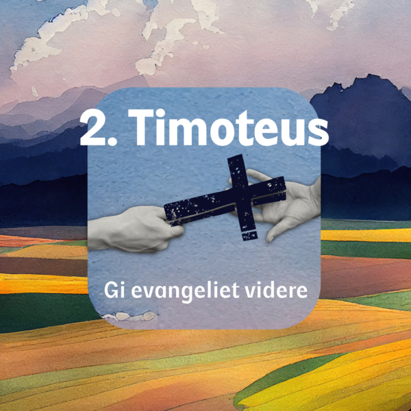 1. Kjære Timoteus