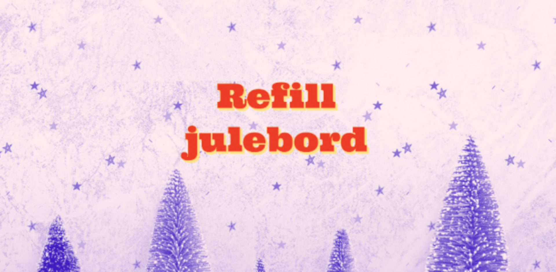 Refill julebord