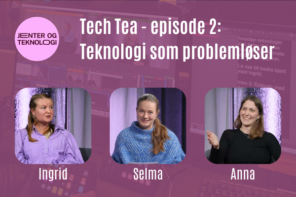 Tech Tea: Teknologi som problemløser