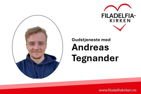 Gudstjeneste med Andreas Tegnander