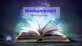 04. Oktober - Åndelig Mediumkveld med studenter i Oslo