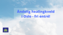 07. Juni - Healingkveld i Oslo fri entré!