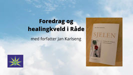 28. September - Foredrag og healingkveld i Råde med Jan Karlseng