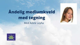 4. Oktober - Mediumkveld med Adele Leyha - Vestfold