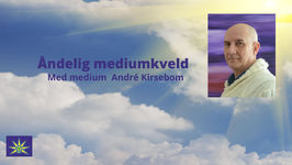 27. September - Åndelig Mediumkveld i Oslo med sertifisert medium André Kirsebom og studenter