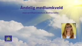 20. Mars - Åndelig Mediumkveld i Oslo med sertifisert medium Andrea Sollie