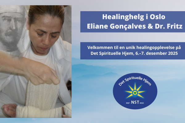 Eliane Gonçalves & Dr. Fritz – Healing på Det Spirituelle Hjem i Oslo 6.–7. desember 2025.  BOOK NÅ!