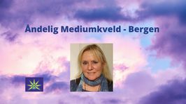 3. Desember - Åndelig mediumkveld i Bergen
