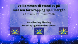 27 - 29. Mars - Velkommen til Alternativmessen for kropp og sjel i Bergen