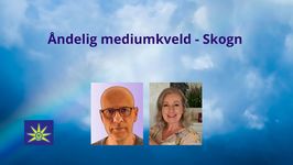 28. Mai - Åndelig mediumkveld - Skogn