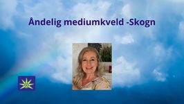28. Mai - Åndelig mediumkveld - Skogn