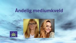 26. August - Åndelig Mediumkveld i Oslo