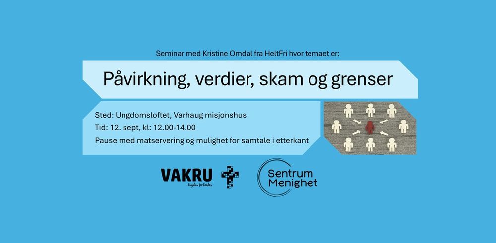Seminar: Påvirkning, verdier, skam og grenser