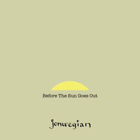 Before The Sun Goes Out