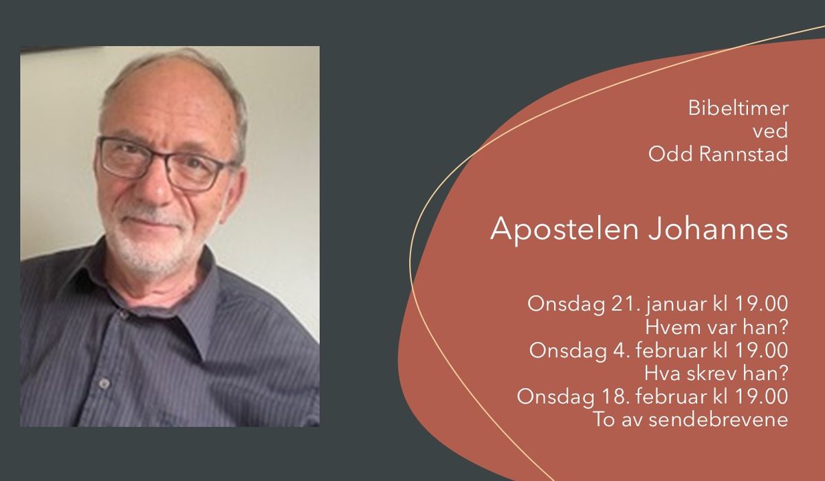 Bibeltimer med Odd Rannestad - Johannes