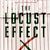 The Locust Effect