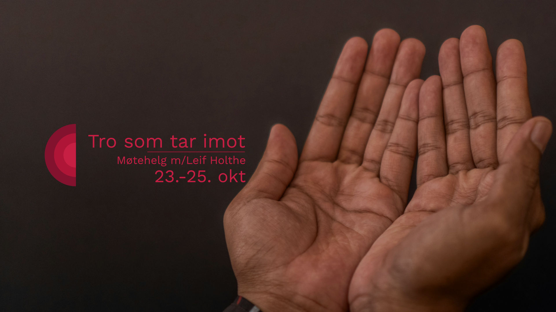 Tro som tar imot