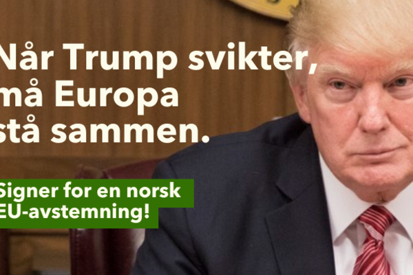 Når Trump svikter, må Europa stå sterkt