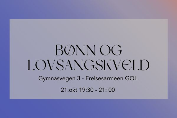 Bønn og lovsangskveld Gol