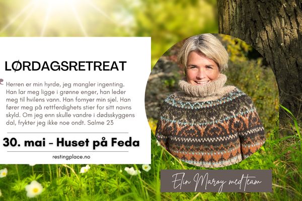 Lørdagsretreaten i Feda er nå fulltegnet – og vi gleder oss stort!