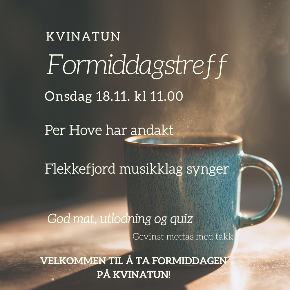 Formiddagstreff, Kvinatun 18.nov.