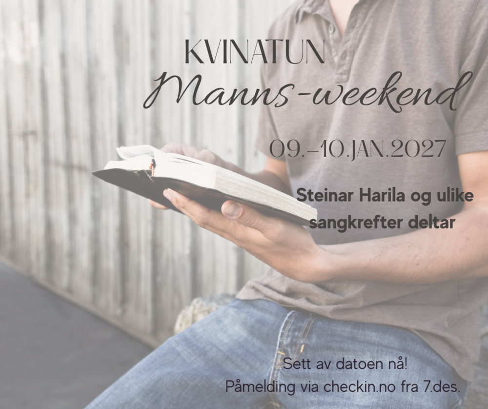 Manns-weekend, Kvinatun