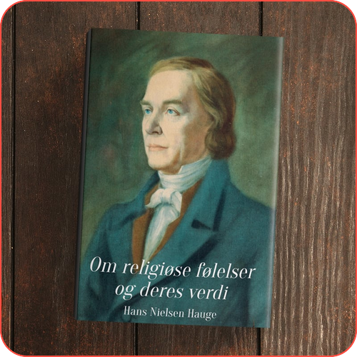 Hans Nielsen Hauge: Om religiøse følelser og deres verdi – bok