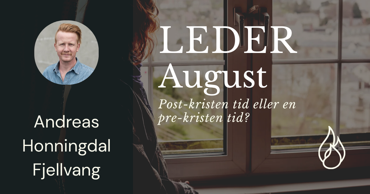 Post-kristen tid eller en pre-kristen tid?