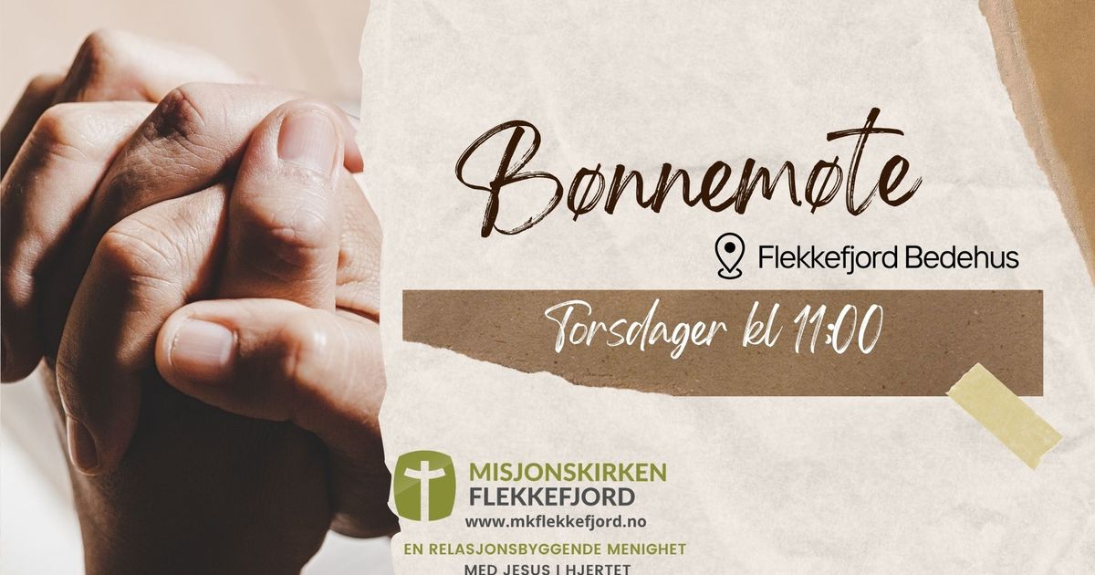 Velkommen til bønnemøte!