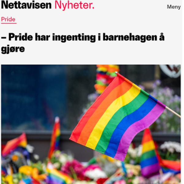 – Pride har ingenting i barnehagen å gjøre
