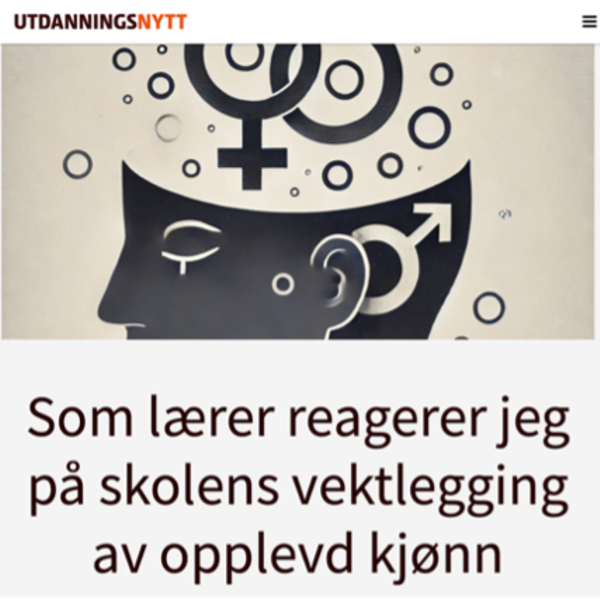 Som lærer reagerer jeg på skolens vektlegging av opplevd kjønn