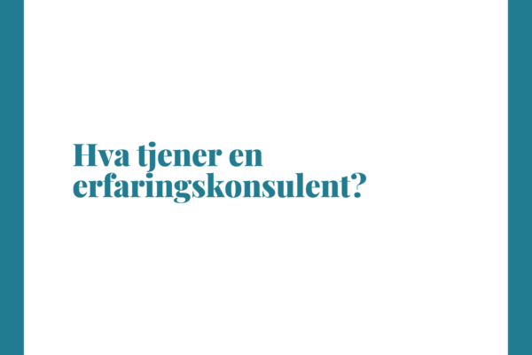 Erfaringskonsulent lønn