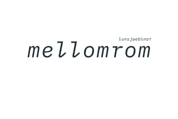Vi lanserer Mellomrom – vår nye webinarserie